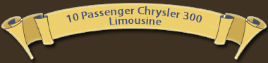 10 passenger Chrysler 300 Limousine